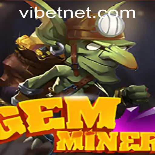 Unearthing Adventure in GemMiner: Discover VIBET in the Digital Gem Mine