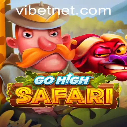 Exploring the Adventure: GoHighSafari and the Journey with VIBET