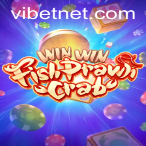 WinWinFishPrawnCrab: Discover the Exciting World of VIBET's New Game