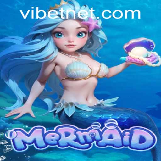 Dive into the Enchanting World of Mermaid: The Game Revolutionized by VIBET