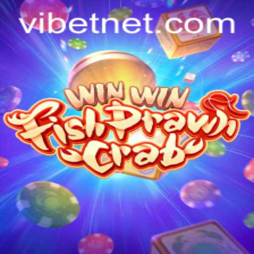 WinWinFishPrawnCrab: Discover the Exciting World of VIBET's New Game
